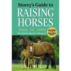 STOREY`S GUIDE TO RAISING HORSES,2ND EDITION