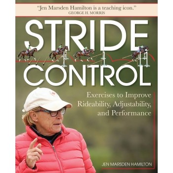 STRIDE CONTROL: EXERCISES TO IMPROVE RIDEABILITY, ADJUSTABILITY AND PERFORMANCE