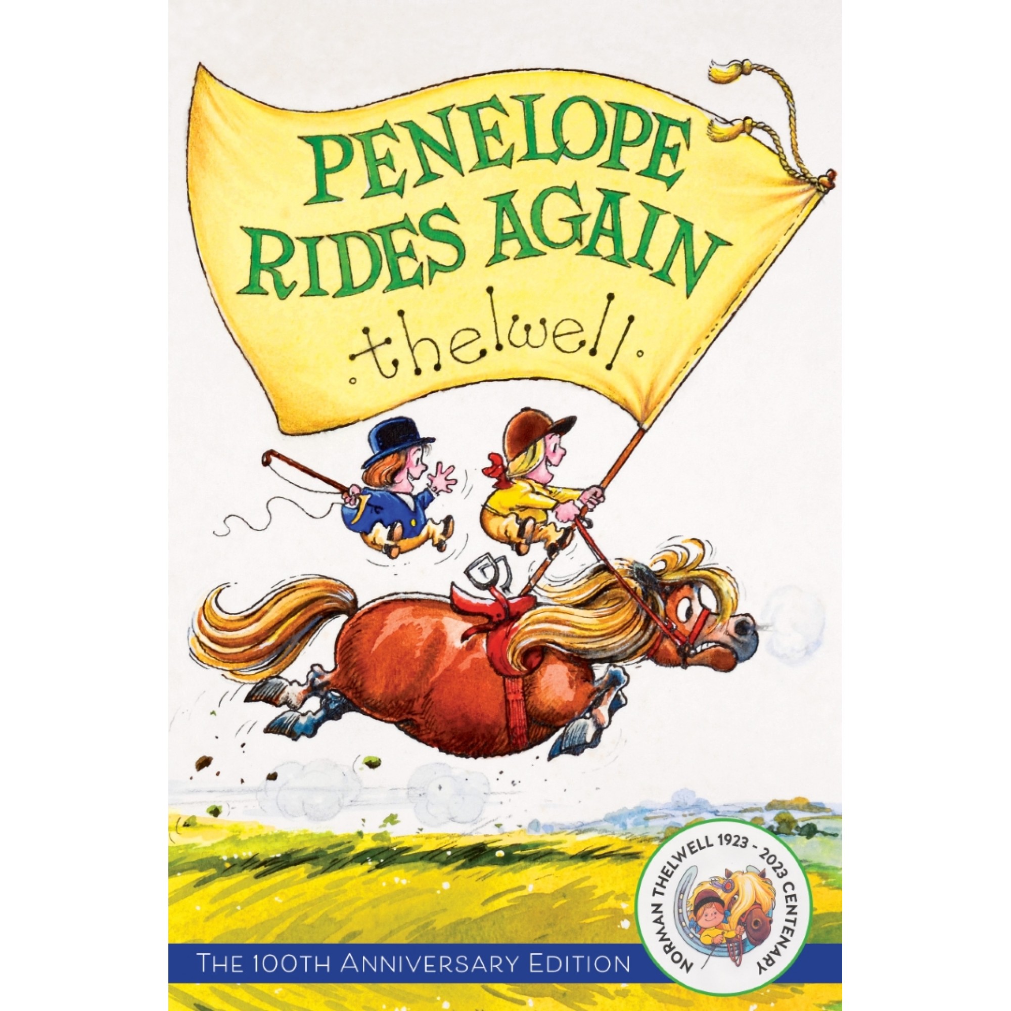 Penelope Rides Again 100th Anniversary Edition